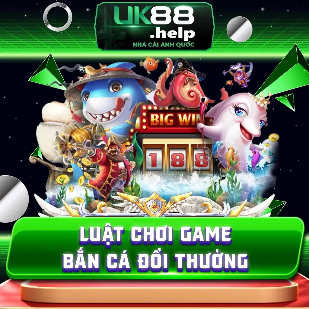 Luật Chơi Game Bắn Cá Đổi Thưởng Trực Tuyến Tại UK88